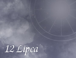 Horoskop 12 Lipiec
