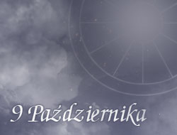 Horoskop 9 Październik