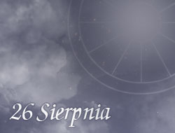 Horoskop 26 Sierpień