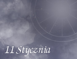 Horoskop 11 Styczeń