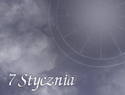 Horoskop 7 Styczeń