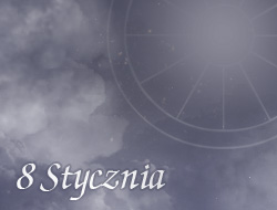 Horoskop 8 Styczeń