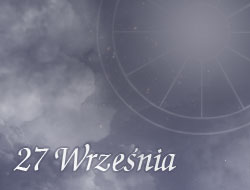 Horoskop 27 Wrzesień